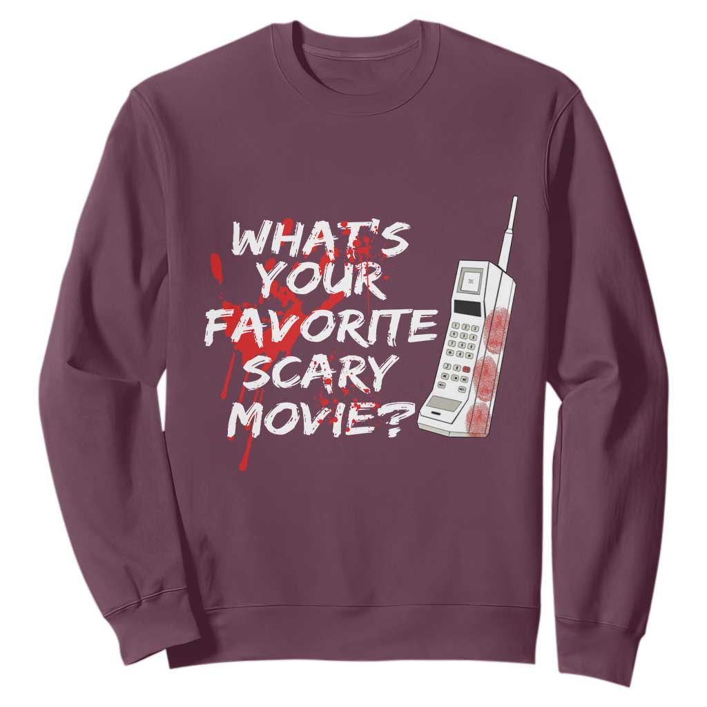 Funny Whats Your Favorite Scary Movie Sweatshirt Halloween Horror Film Lover TS11 Maroon Print Your Wear