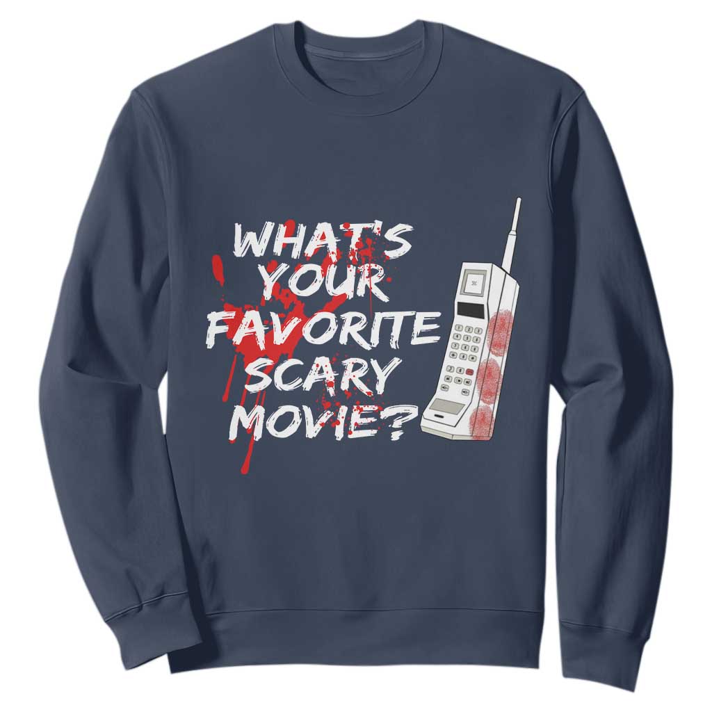 Funny Whats Your Favorite Scary Movie Sweatshirt Halloween Horror Film Lover TS11 Navy Print Your Wear