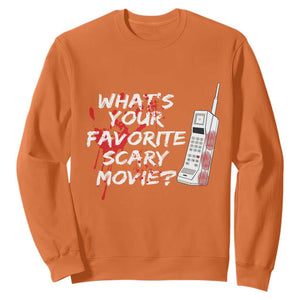 Funny Whats Your Favorite Scary Movie Sweatshirt Halloween Horror Film Lover TS11 Orange Print Your Wear