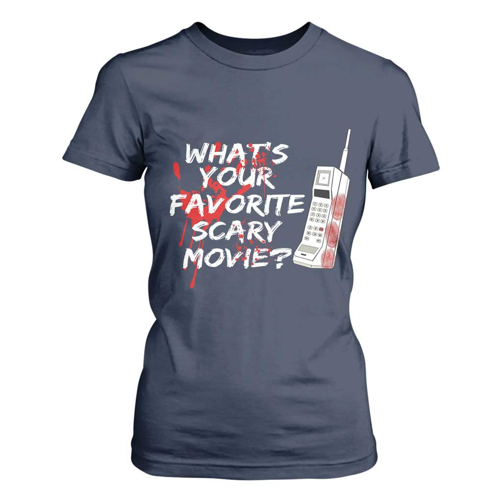 Funny Whats Your Favorite Scary Movie T Shirt For Women Halloween Horror Film Lover TS11 Navy Print Your Wear