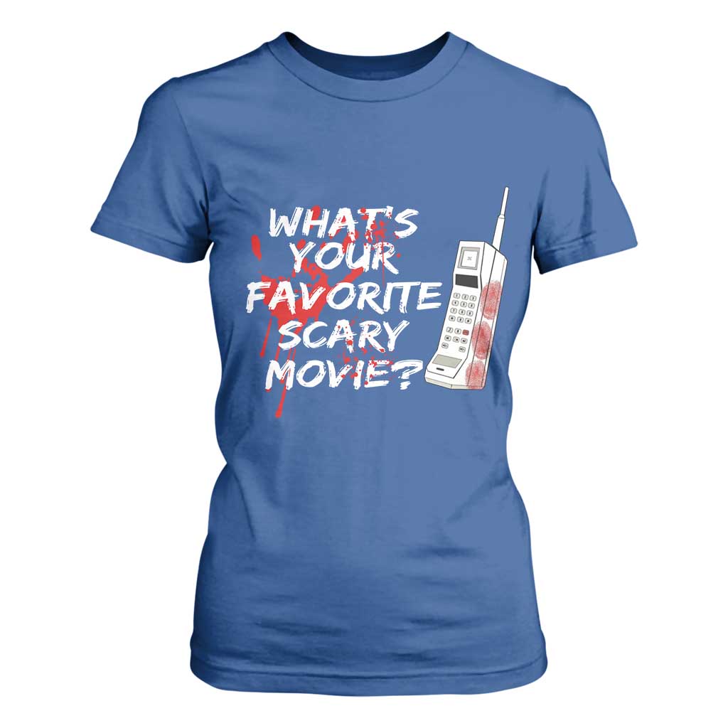 Funny Whats Your Favorite Scary Movie T Shirt For Women Halloween Horror Film Lover TS11 Royal Blue Print Your Wear