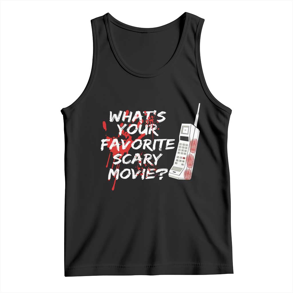 Funny Whats Your Favorite Scary Movie Tank Top Halloween Horror Film Lover TS11 Black Print Your Wear