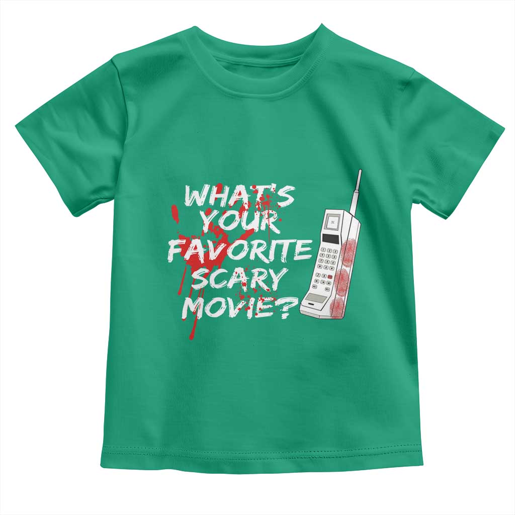 Funny Whats Your Favorite Scary Movie Toddler T Shirt Halloween Horror Film Lover TS11 Irish Green Print Your Wear