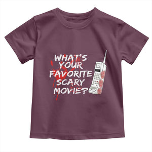 Funny Whats Your Favorite Scary Movie Toddler T Shirt Halloween Horror Film Lover TS11 Maroon Print Your Wear