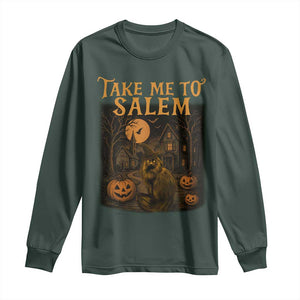 Take Me To Salem Long Sleeve Shirt Halloween Witch Salem Trip Black Cat Spooky Season TS11 Dark Forest Green Print Your Wear