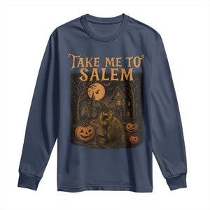 Take Me To Salem Long Sleeve Shirt Halloween Witch Salem Trip Black Cat Spooky Season TS11 Navy Print Your Wear