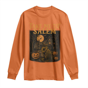 Take Me To Salem Long Sleeve Shirt Halloween Witch Salem Trip Black Cat Spooky Season TS11 Orange Print Your Wear