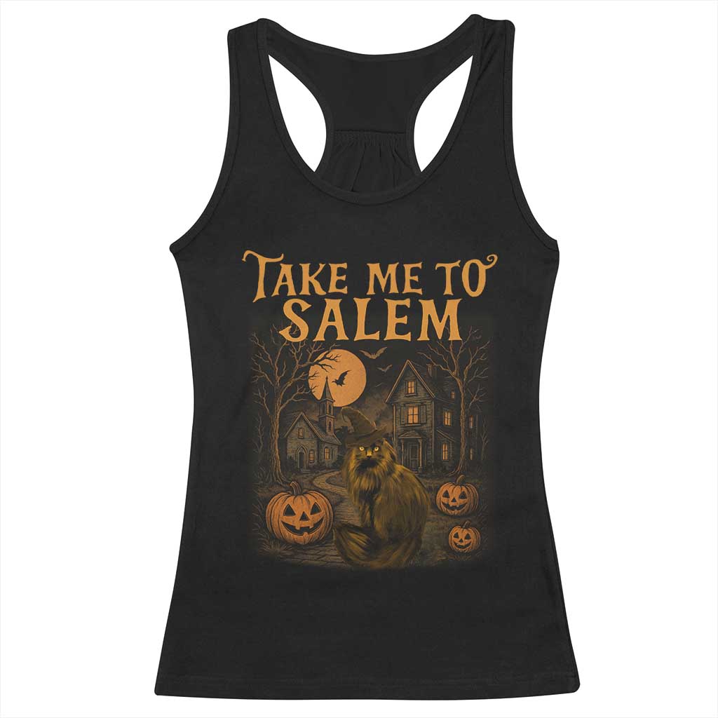 Take Me To Salem Racerback Tank Top Halloween Witch Salem Trip Black Cat Spooky Season TS11 Black Print Your Wear