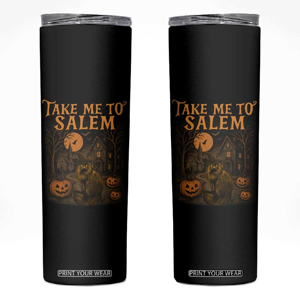 Take Me To Salem Skinny Tumbler Halloween Witch Salem Trip Black Cat Spooky Season TS11 Black Print Your Wear