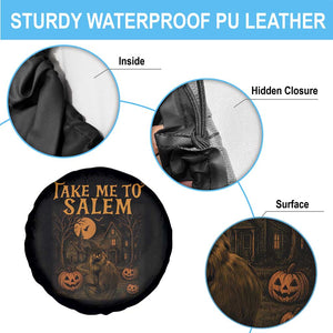 Take Me To Salem Spare Tire Cover Halloween Witch Salem Trip Black Cat Spooky Season TS11 Print Your Wear