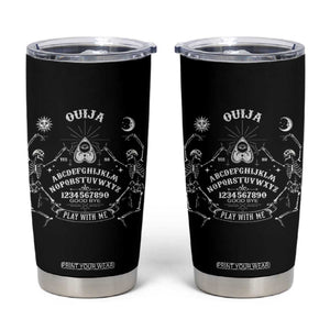 Ouija Board Spirit Board Occult Gothic Skeleton Halloween Pagan Tumbler Cup TS11 Black Print Your Wear
