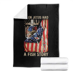 Funny Even Jesus Had A Fish Story Throw Blanket Fisherman Christian Fishing TS11 Black Print Your Wear