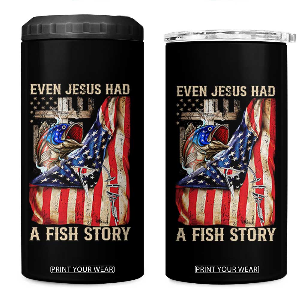 Funny Even Jesus Had A Fish Story 4 in 1 Can Cooler Tumbler Fisherman Christian Fishing TS11 One Size: 16 oz Black Print Your Wear