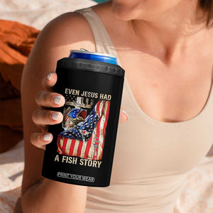 Funny Even Jesus Had A Fish Story 4 in 1 Can Cooler Tumbler Fisherman Christian Fishing TS11 Print Your Wear