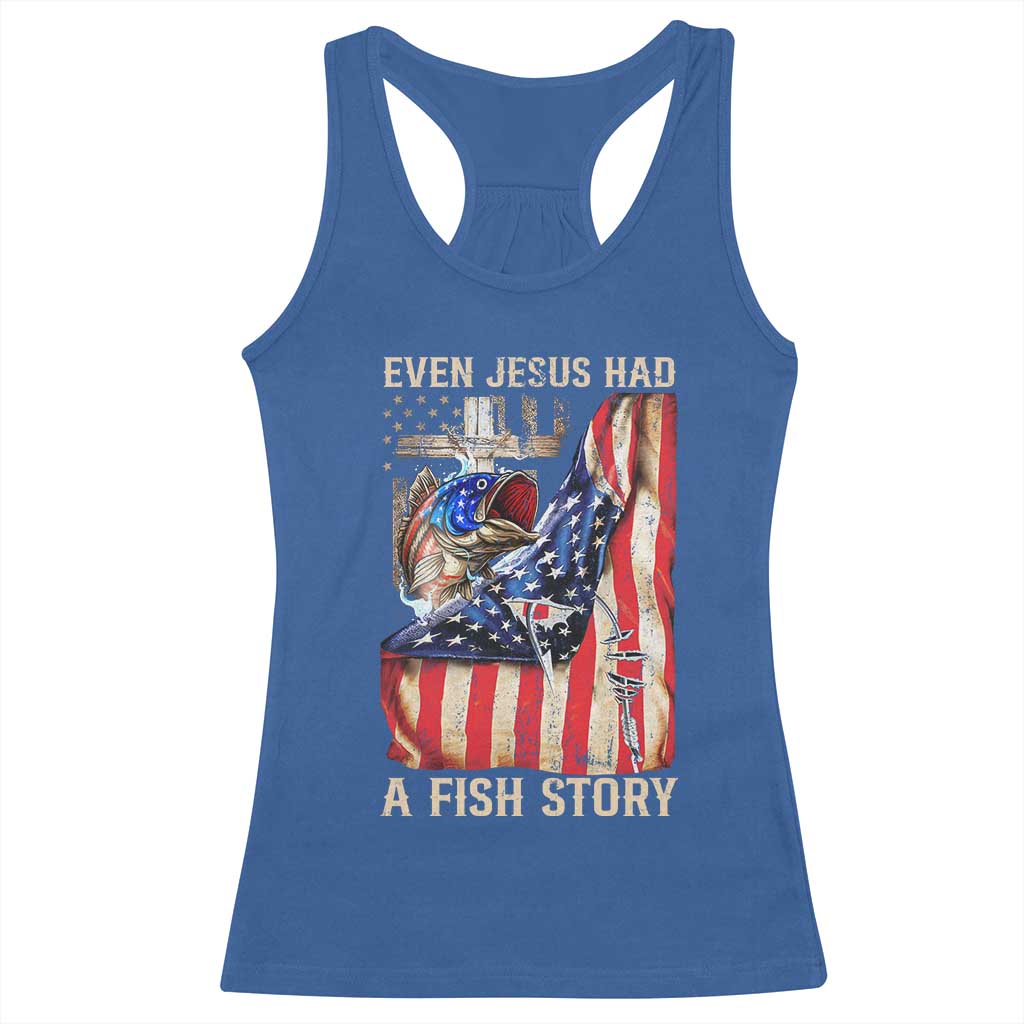 Funny Even Jesus Had A Fish Story Racerback Tank Top Fisherman Christian Fishing TS11 Royal Blue Print Your Wear