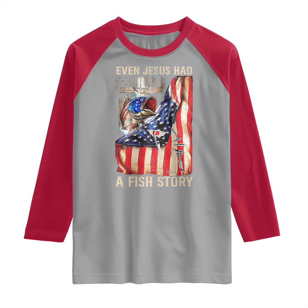 Funny Even Jesus Had A Fish Story Raglan Shirt Fisherman Christian Fishing TS11 Sport Gray Red Print Your Wear