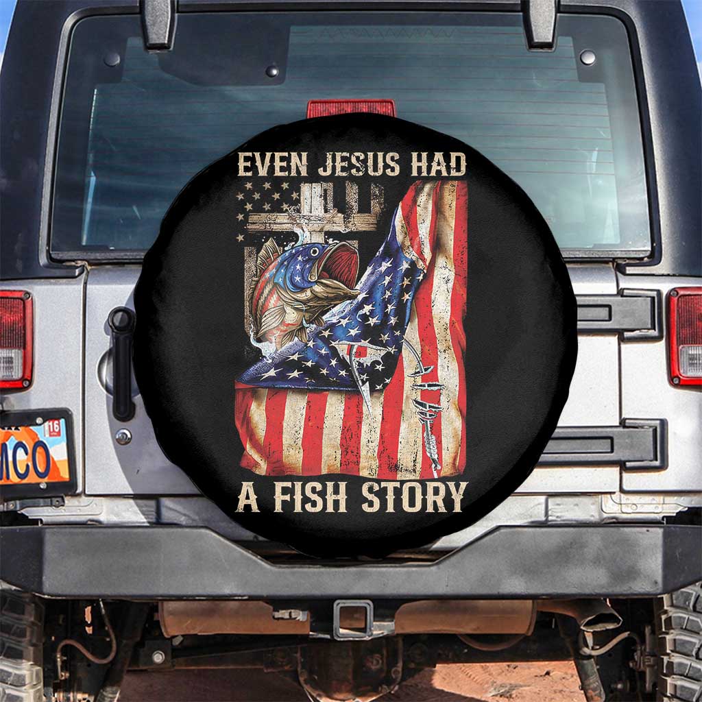 Funny Even Jesus Had A Fish Story Spare Tire Cover Fisherman Christian Fishing TS11 No hole Black Print Your Wear