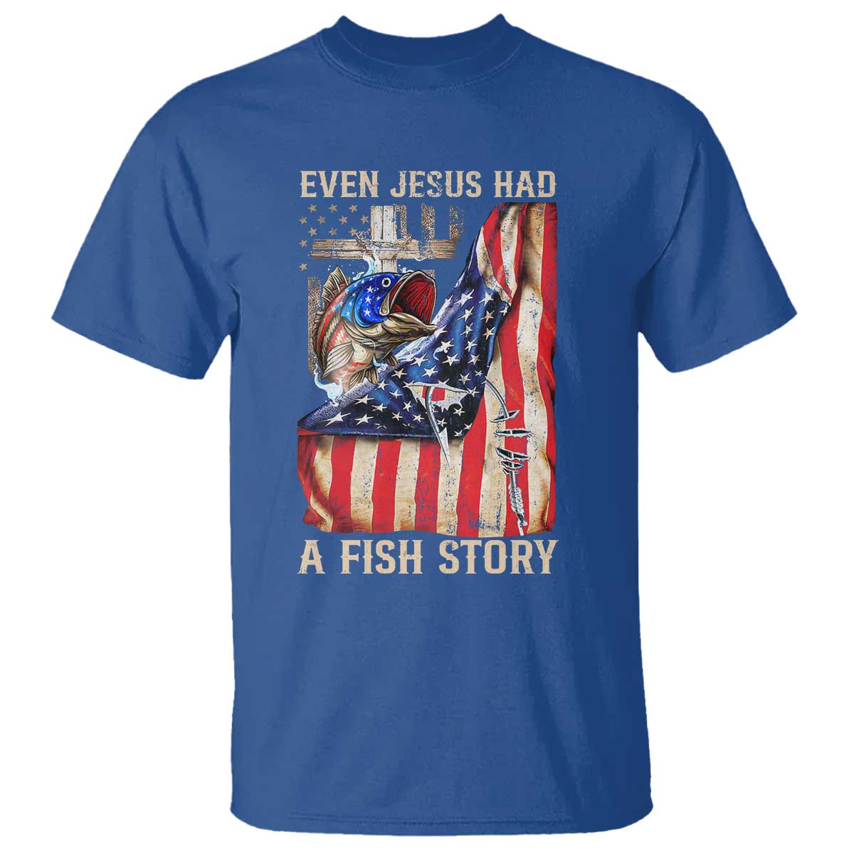 Funny Even Jesus Had A Fish Story T Shirt Fisherman Christian Fishing TS11 Royal Blue Print Your Wear