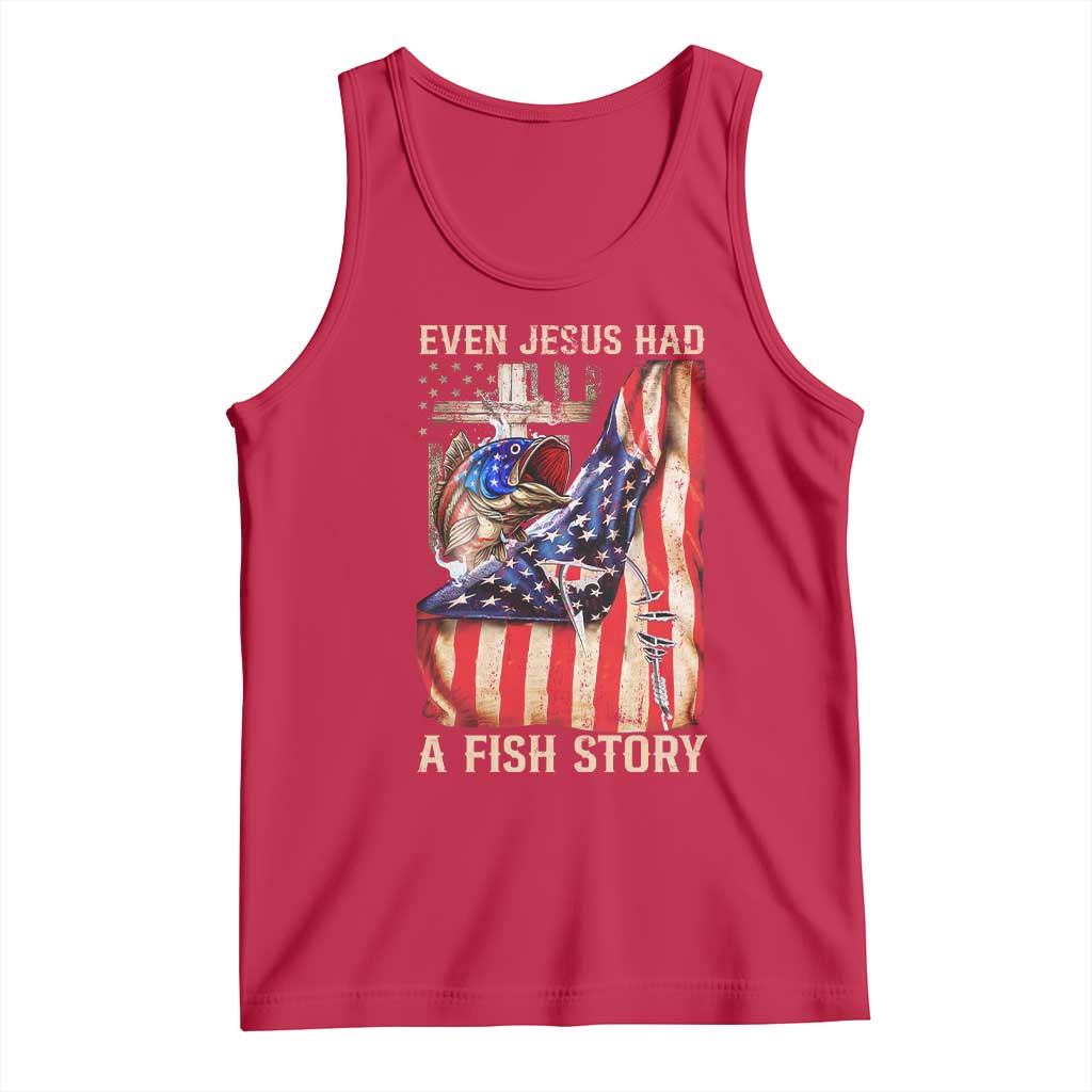Funny Even Jesus Had A Fish Story Tank Top Fisherman Christian Fishing TS11 Red Print Your Wear