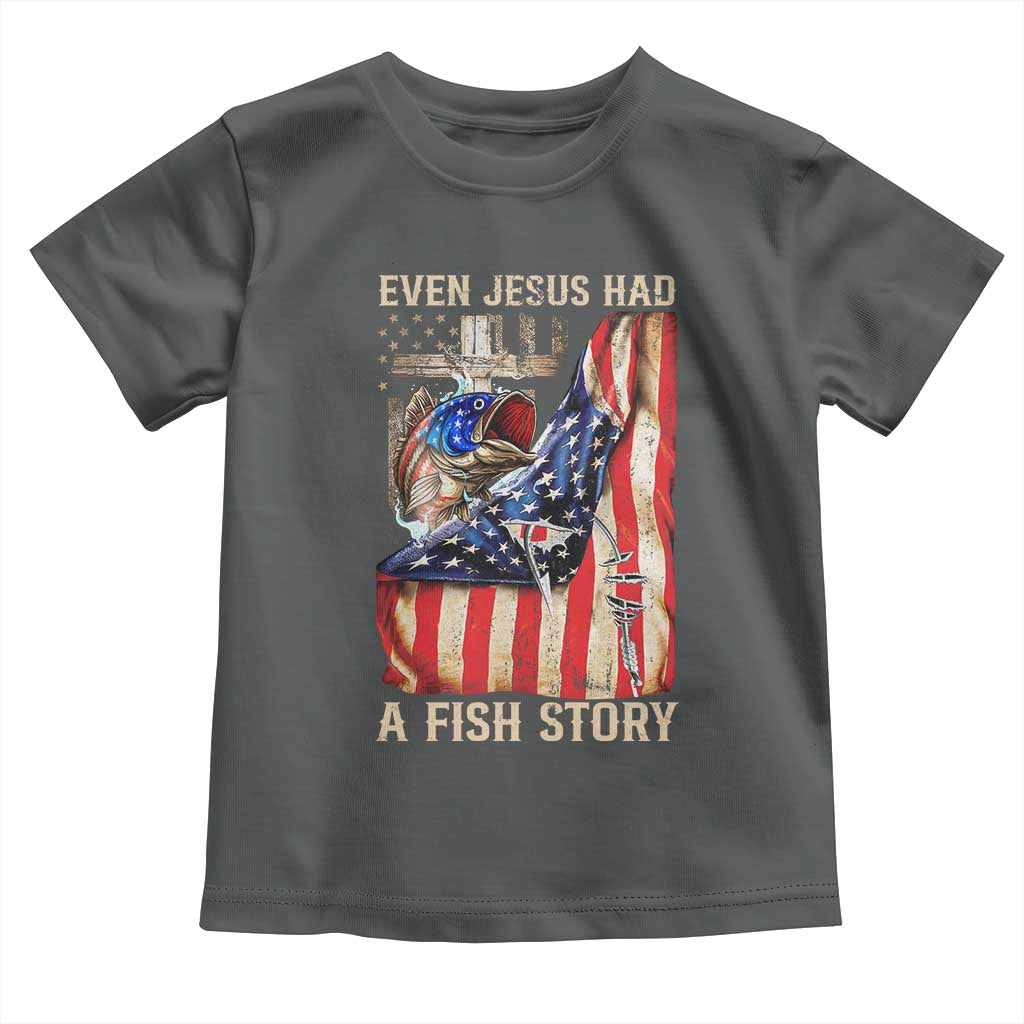 Funny Even Jesus Had A Fish Story Toddler T Shirt Fisherman Christian Fishing TS11 Dark Heather Print Your Wear