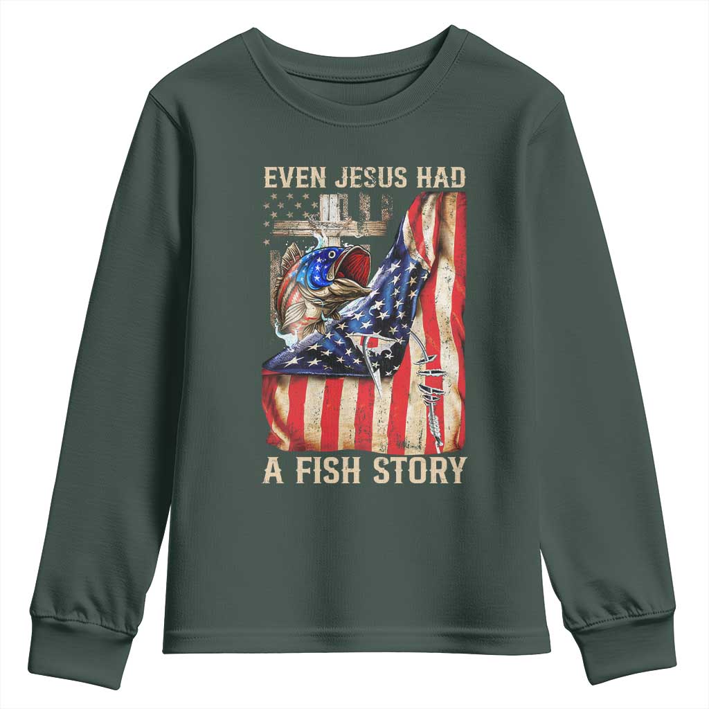 Funny Even Jesus Had A Fish Story Youth Sweatshirt Fisherman Christian Fishing TS11 Dark Forest Green Print Your Wear