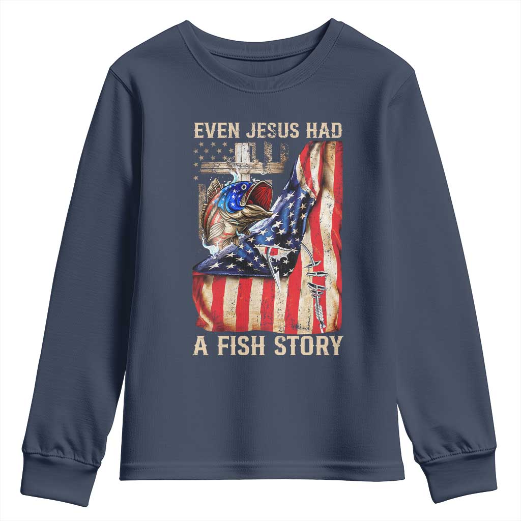 Funny Even Jesus Had A Fish Story Youth Sweatshirt Fisherman Christian Fishing TS11 Navy Print Your Wear