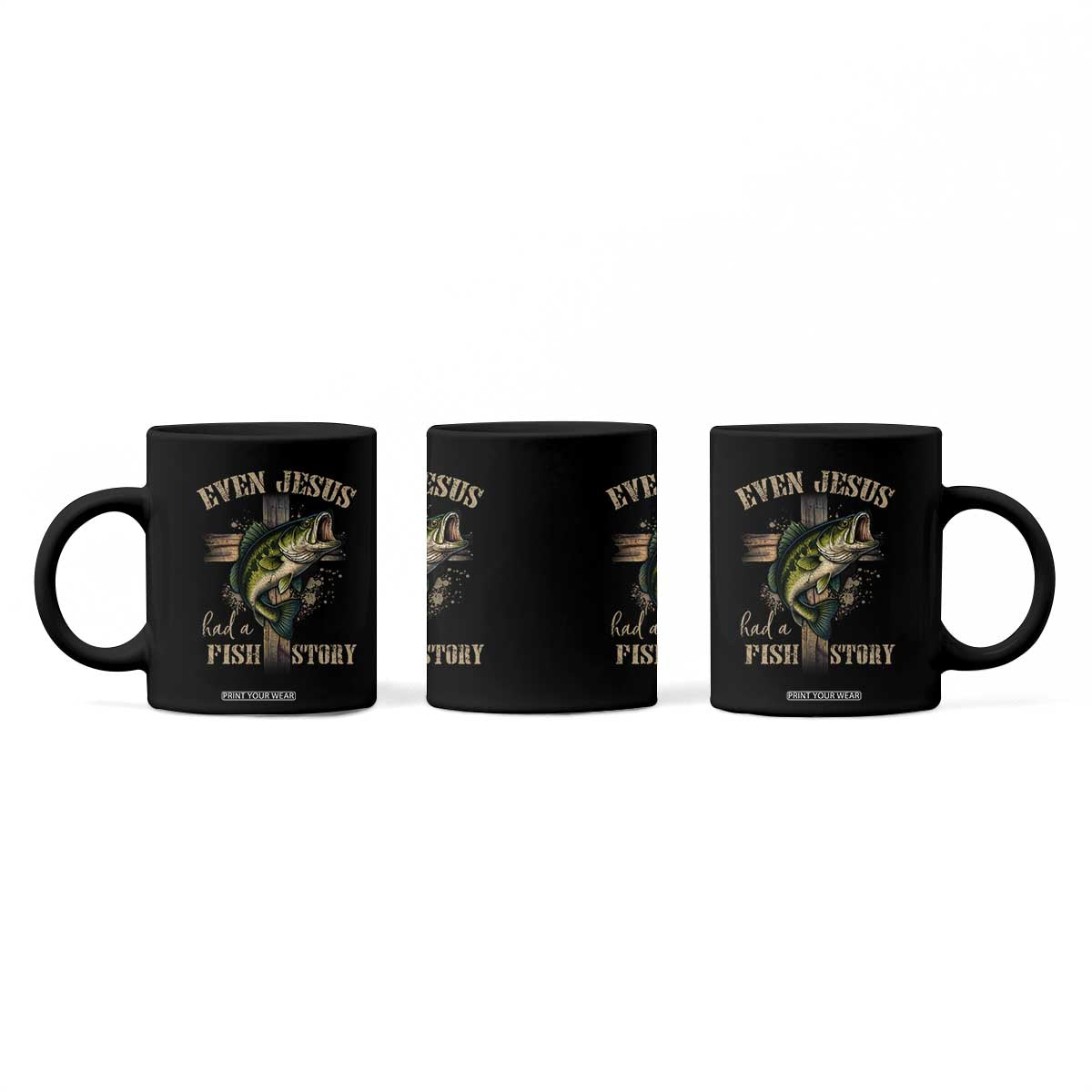 Even Jesus Had A Fish Story Coffee Mug Funny Fishermen Christian Cross TS11 Print Your Wear