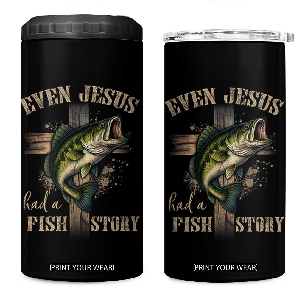 Even Jesus Had A Fish Story 4 in 1 Can Cooler Tumbler Funny Fishermen Christian Cross TS11 One Size: 16 oz Black Print Your Wear