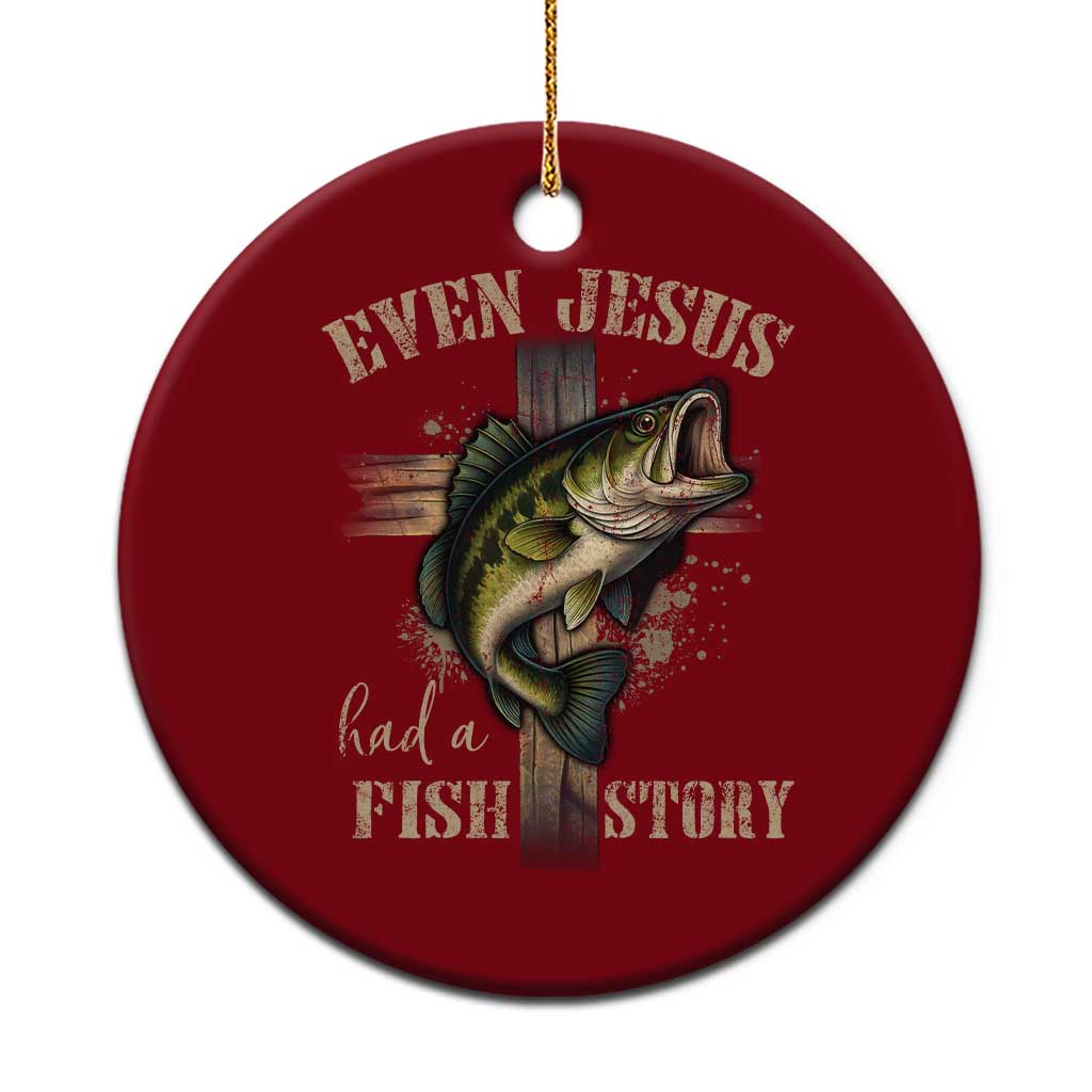Even Jesus Had A Fish Story Ceramic Ornament Funny Fishermen Christian Cross TS11 1pc Red Print Your Wear