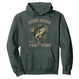 Even Jesus Had A Fish Story Hoodie Funny Fishermen Christian Cross TS11 Dark Forest Green Print Your Wear