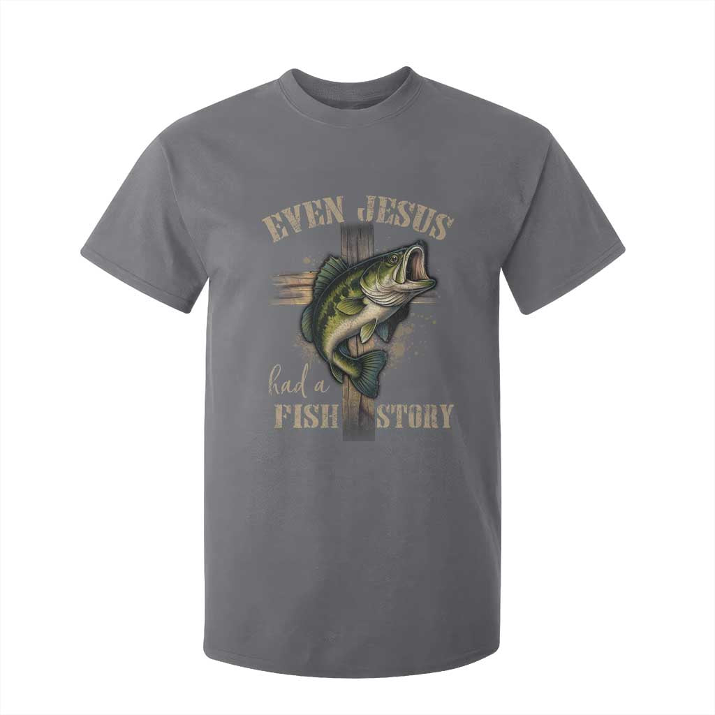 Even Jesus Had A Fish Story T Shirt For Kid Funny Fishermen Christian Cross TS11 Charcoal Print Your Wear
