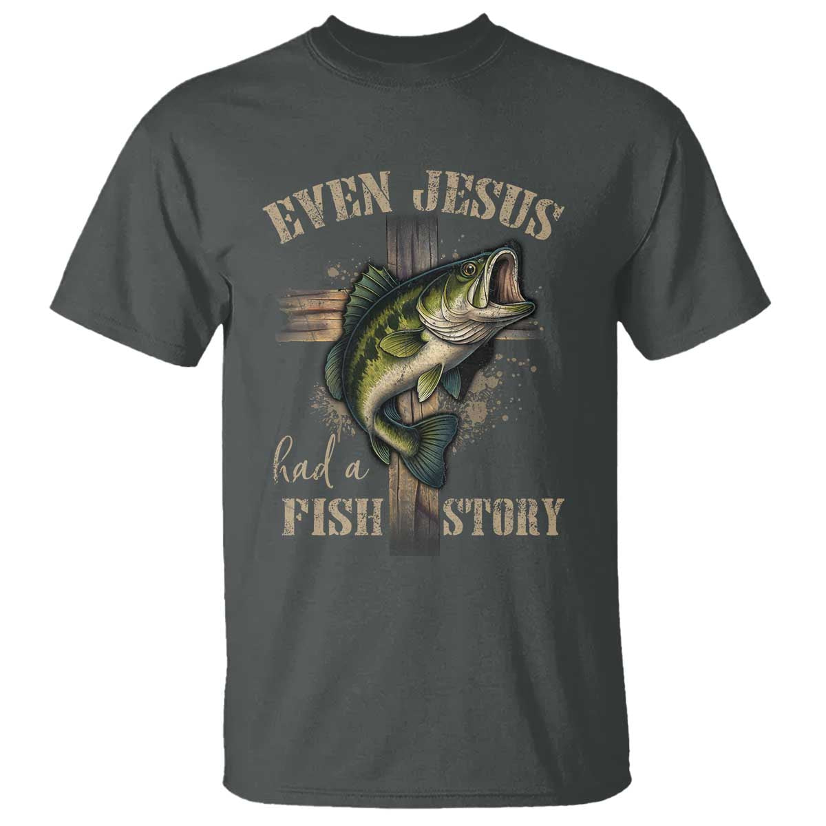 Even Jesus Had A Fish Story T Shirt Funny Fishermen Christian Cross TS11 Dark Heather Print Your Wear