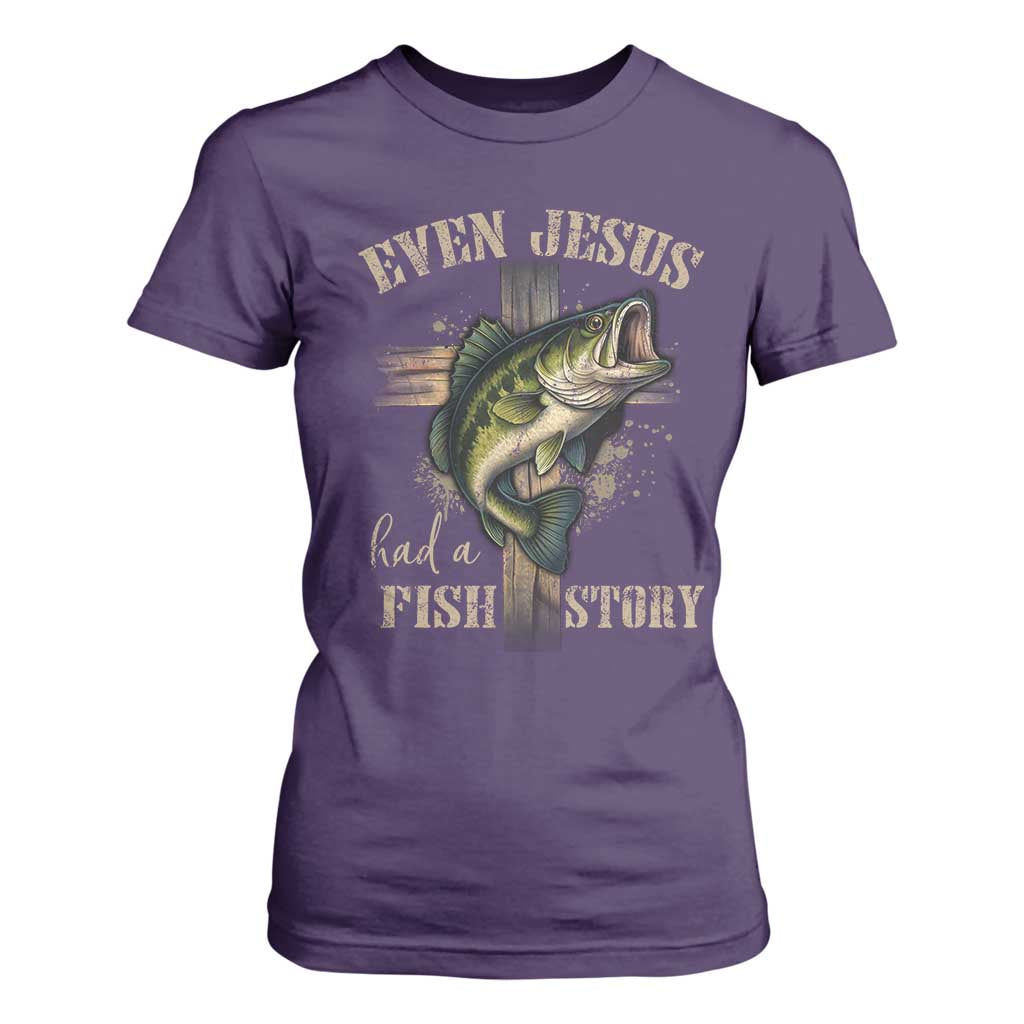 Even Jesus Had A Fish Story T Shirt For Women Funny Fishermen Christian Cross TS11 Purple Print Your Wear