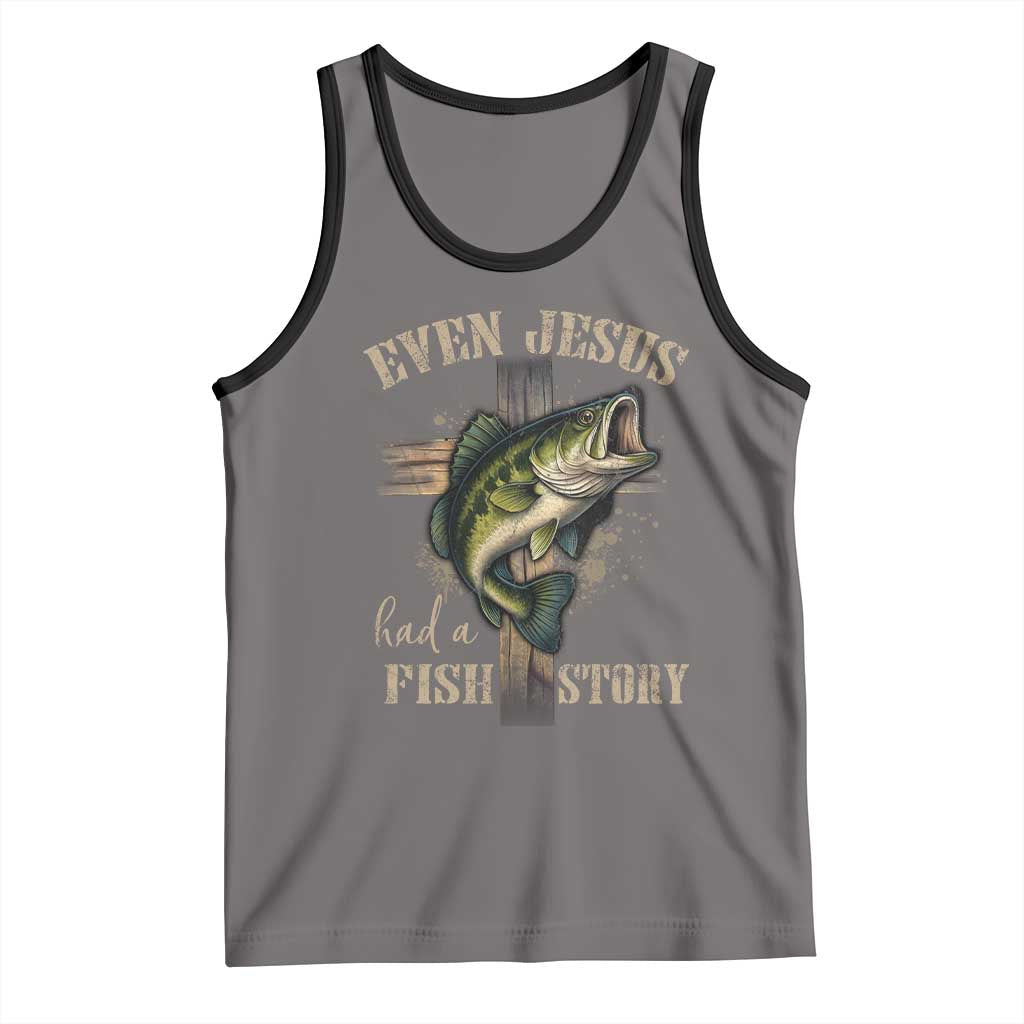 Even Jesus Had A Fish Story Tank Top Funny Fishermen Christian Cross TS11 Deep Heather Black Print Your Wear
