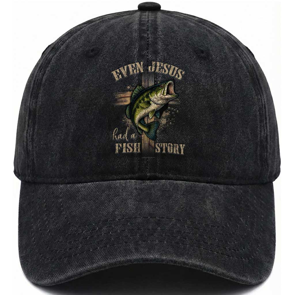 Even Jesus Had A Fish Story Washed Cotton Baseball Cap Funny Fishermen Christian Cross TS11 Print Your Wear