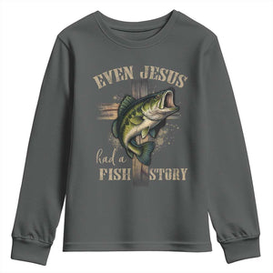 Even Jesus Had A Fish Story Youth Sweatshirt Funny Fishermen Christian Cross TS11 Dark Heather Print Your Wear