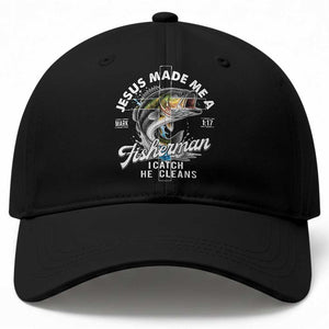 Jesus Made Me A Fisherman I Catch He Cleans Baseball Cap Christian Fisher TS11 Print Your Wear