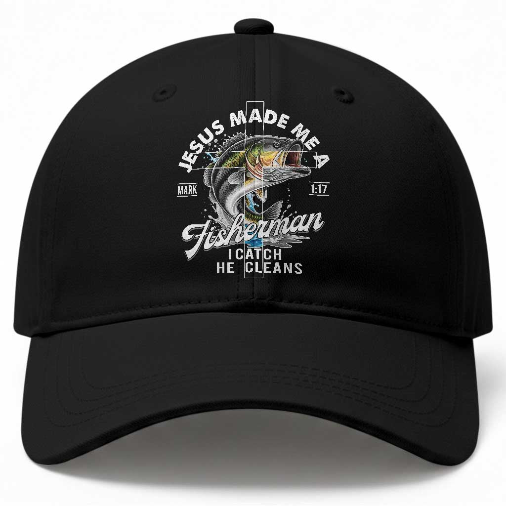 Jesus Made Me A Fisherman I Catch He Cleans Baseball Cap Christian Fisher TS11 Print Your Wear