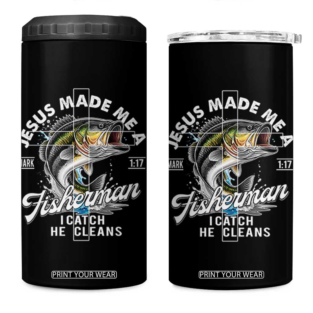Jesus Made Me A Fisherman I Catch He Cleans 4 in 1 Can Cooler Tumbler Christian Fisher TS11 One Size: 16 oz Black Print Your Wear