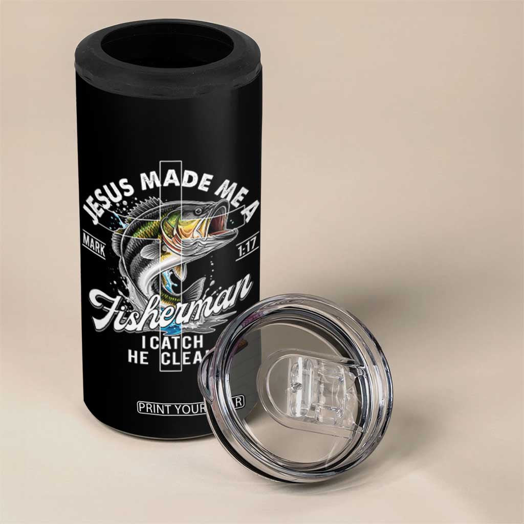 Jesus Made Me A Fisherman I Catch He Cleans 4 in 1 Can Cooler Tumbler Christian Fisher TS11 Print Your Wear