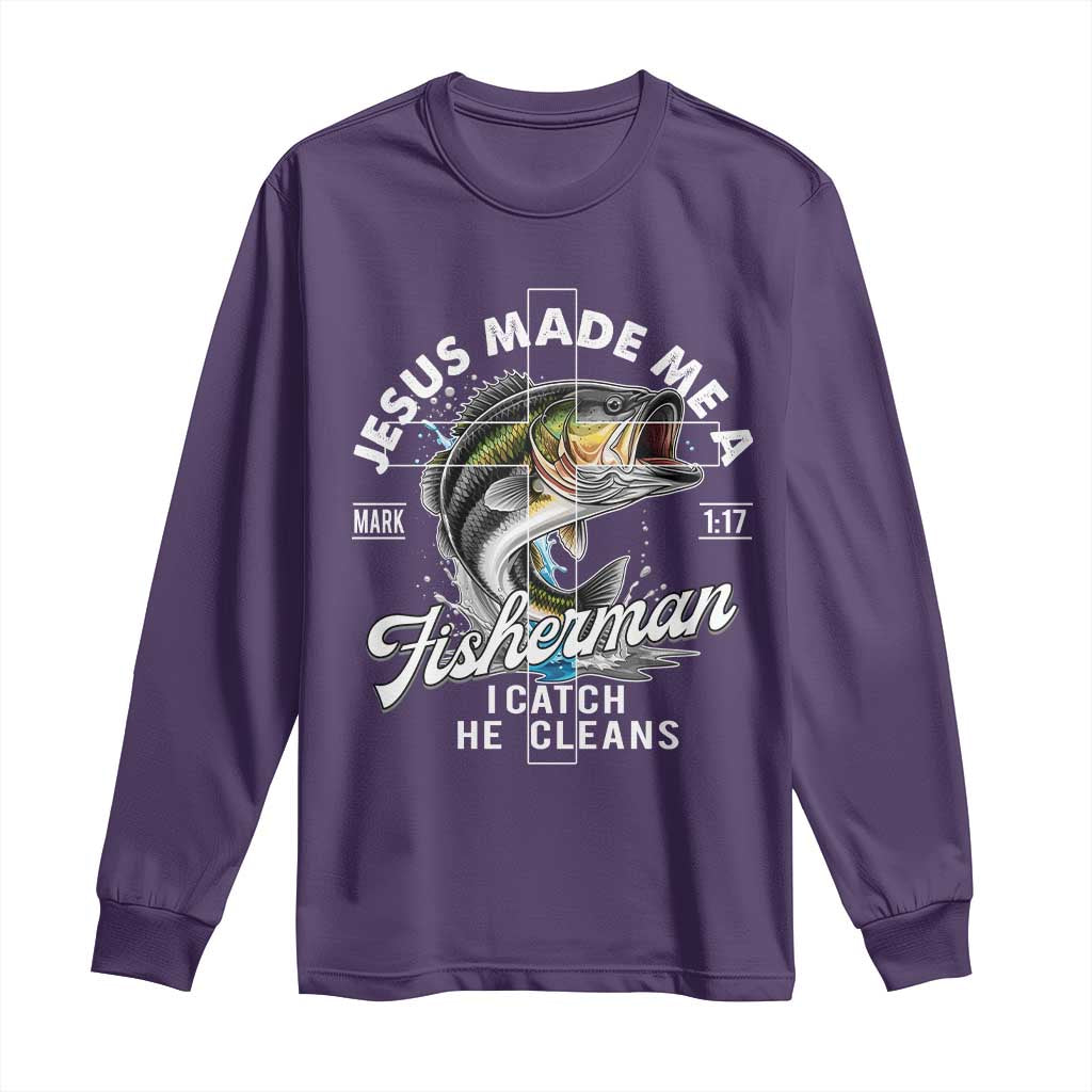 Jesus Made Me A Fisherman I Catch He Cleans Long Sleeve Shirt Christian Fisher TS11 Purple Print Your Wear