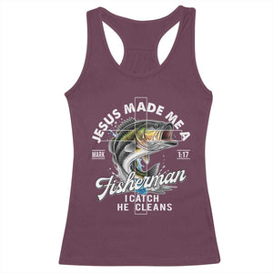 Jesus Made Me A Fisherman I Catch He Cleans Racerback Tank Top Christian Fisher - Print Your Wear