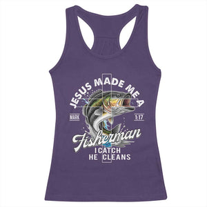 Jesus Made Me A Fisherman I Catch He Cleans Racerback Tank Top Christian Fisher - Print Your Wear