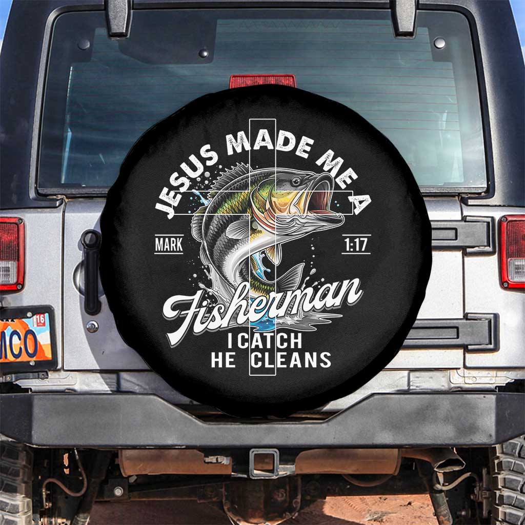 Jesus Made Me A Fisherman I Catch He Cleans Spare Tire Cover Christian Fisher TS11 No hole Black Print Your Wear