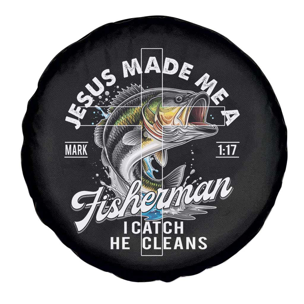 Jesus Made Me A Fisherman I Catch He Cleans Spare Tire Cover Christian Fisher TS11 Print Your Wear