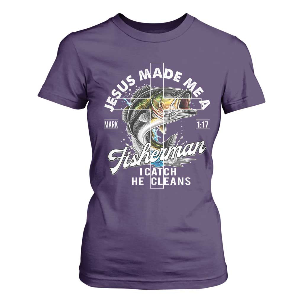 Jesus Made Me A Fisherman I Catch He Cleans T Shirt For Women Christian Fisher TS11 Purple Print Your Wear
