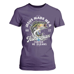 Jesus Made Me A Fisherman I Catch He Cleans T Shirt For Women Christian Fisher TS11 Purple Print Your Wear