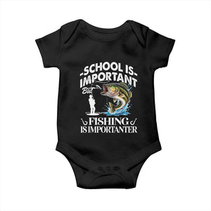 Funny School Is Important But Fishing Is Importanter Baby Onesie Fishing Lover TS11 Black Print Your Wear