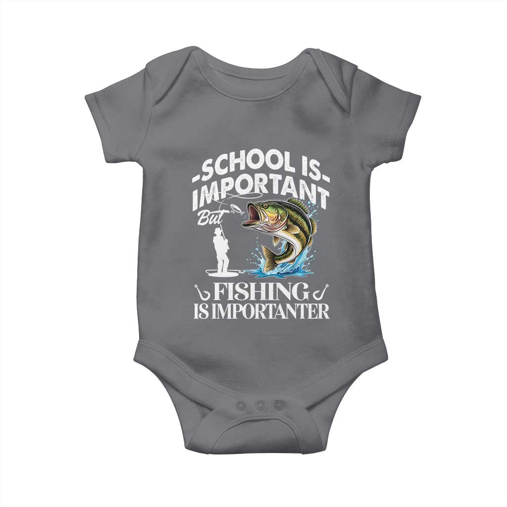 Funny School Is Important But Fishing Is Importanter Baby Onesie Fishing Lover TS11 Charcoal Print Your Wear