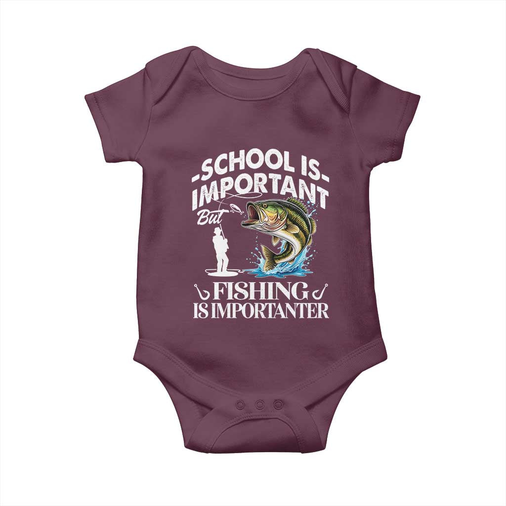 Funny School Is Important But Fishing Is Importanter Baby Onesie Fishing Lover TS11 Maroon Print Your Wear